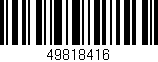 Código de barras (EAN, GTIN, SKU, ISBN): '49818416'