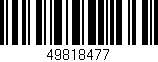 Código de barras (EAN, GTIN, SKU, ISBN): '49818477'