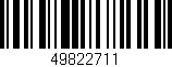Código de barras (EAN, GTIN, SKU, ISBN): '49822711'