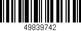 Código de barras (EAN, GTIN, SKU, ISBN): '49839742'