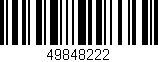 Código de barras (EAN, GTIN, SKU, ISBN): '49848222'