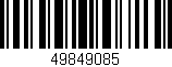 Código de barras (EAN, GTIN, SKU, ISBN): '49849085'