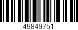 Código de barras (EAN, GTIN, SKU, ISBN): '49849751'