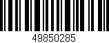 Código de barras (EAN, GTIN, SKU, ISBN): '49850285'