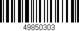 Código de barras (EAN, GTIN, SKU, ISBN): '49850303'