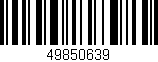 Código de barras (EAN, GTIN, SKU, ISBN): '49850639'