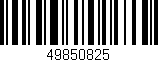 Código de barras (EAN, GTIN, SKU, ISBN): '49850825'