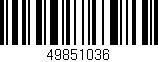 Código de barras (EAN, GTIN, SKU, ISBN): '49851036'