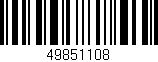Código de barras (EAN, GTIN, SKU, ISBN): '49851108'