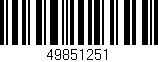 Código de barras (EAN, GTIN, SKU, ISBN): '49851251'