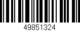 Código de barras (EAN, GTIN, SKU, ISBN): '49851324'