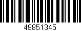 Código de barras (EAN, GTIN, SKU, ISBN): '49851345'