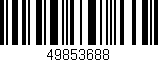 Código de barras (EAN, GTIN, SKU, ISBN): '49853688'