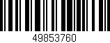 Código de barras (EAN, GTIN, SKU, ISBN): '49853760'