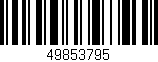 Código de barras (EAN, GTIN, SKU, ISBN): '49853795'
