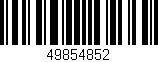 Código de barras (EAN, GTIN, SKU, ISBN): '49854852'