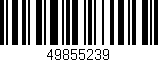 Código de barras (EAN, GTIN, SKU, ISBN): '49855239'