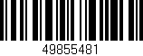 Código de barras (EAN, GTIN, SKU, ISBN): '49855481'