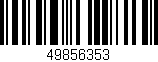 Código de barras (EAN, GTIN, SKU, ISBN): '49856353'