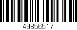 Código de barras (EAN, GTIN, SKU, ISBN): '49856517'