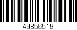 Código de barras (EAN, GTIN, SKU, ISBN): '49856519'