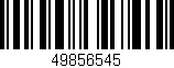 Código de barras (EAN, GTIN, SKU, ISBN): '49856545'