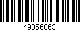 Código de barras (EAN, GTIN, SKU, ISBN): '49856863'