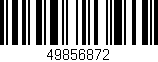 Código de barras (EAN, GTIN, SKU, ISBN): '49856872'