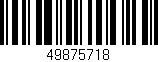 Código de barras (EAN, GTIN, SKU, ISBN): '49875718'