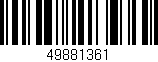 Código de barras (EAN, GTIN, SKU, ISBN): '49881361'