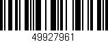 Código de barras (EAN, GTIN, SKU, ISBN): '49927961'