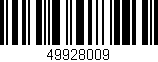 Código de barras (EAN, GTIN, SKU, ISBN): '49928009'