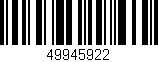Código de barras (EAN, GTIN, SKU, ISBN): '49945922'
