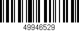 Código de barras (EAN, GTIN, SKU, ISBN): '49946529'