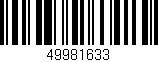 Código de barras (EAN, GTIN, SKU, ISBN): '49981633'