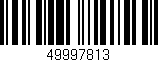 Código de barras (EAN, GTIN, SKU, ISBN): '49997813'