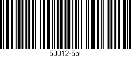 Código de barras (EAN, GTIN, SKU, ISBN): '50012-5pl'