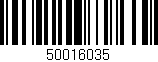 Código de barras (EAN, GTIN, SKU, ISBN): '50016035'