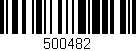 Código de barras (EAN, GTIN, SKU, ISBN): '500482'