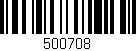 Código de barras (EAN, GTIN, SKU, ISBN): '500708'