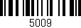 Código de barras (EAN, GTIN, SKU, ISBN): '5009'