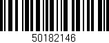 Código de barras (EAN, GTIN, SKU, ISBN): '50182146'