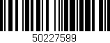Código de barras (EAN, GTIN, SKU, ISBN): '50227599'