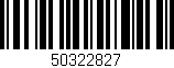 Código de barras (EAN, GTIN, SKU, ISBN): '50322827'