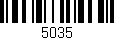 Código de barras (EAN, GTIN, SKU, ISBN): '5035'