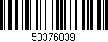 Código de barras (EAN, GTIN, SKU, ISBN): '50376839'