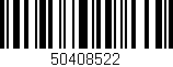 Código de barras (EAN, GTIN, SKU, ISBN): '50408522'