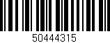 Código de barras (EAN, GTIN, SKU, ISBN): '50444315'