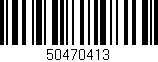Código de barras (EAN, GTIN, SKU, ISBN): '50470413'