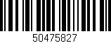 Código de barras (EAN, GTIN, SKU, ISBN): '50475827'